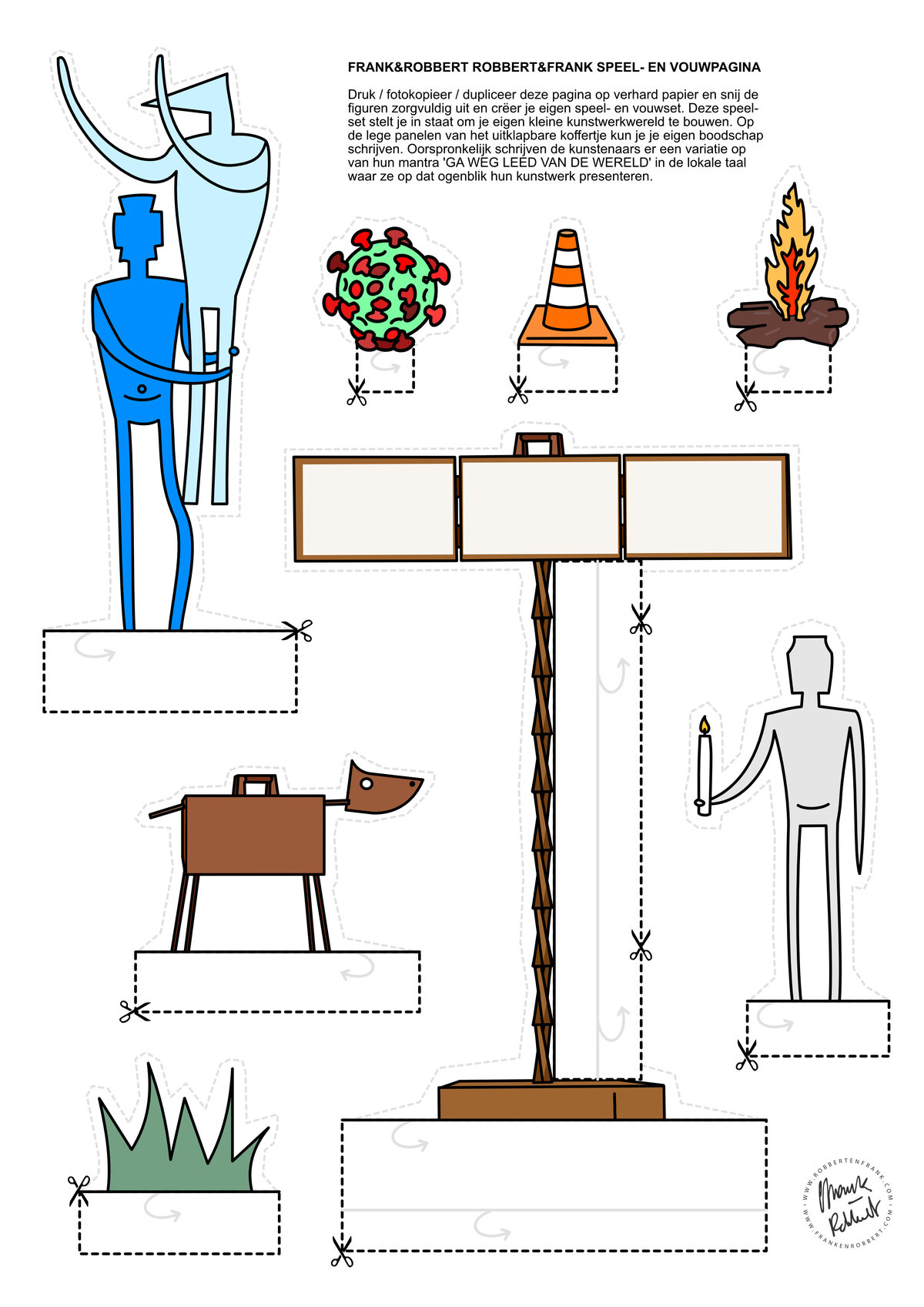 Frank&Robbert Robbert&Frank, *[Cut-Out page: GO AWAY SORROW OF THE WORLD](\artworks\a8a01984-85d0-4dc0-f58e-08de874104b4)* (2021 / 2022). One of twelve cut-out pages produced and distributed during the COVID-19 pandemic, created in the context of the artists’ solo exhibition and residency *[As You Think So Shall You Become](\exhibitions\b3b53b6f-d162-4901-e415-08de8742808a)*, [STUK](\institutions\ddfd8306-f450-4b18-02ed-08de874280a2), Leuven, Belgium.